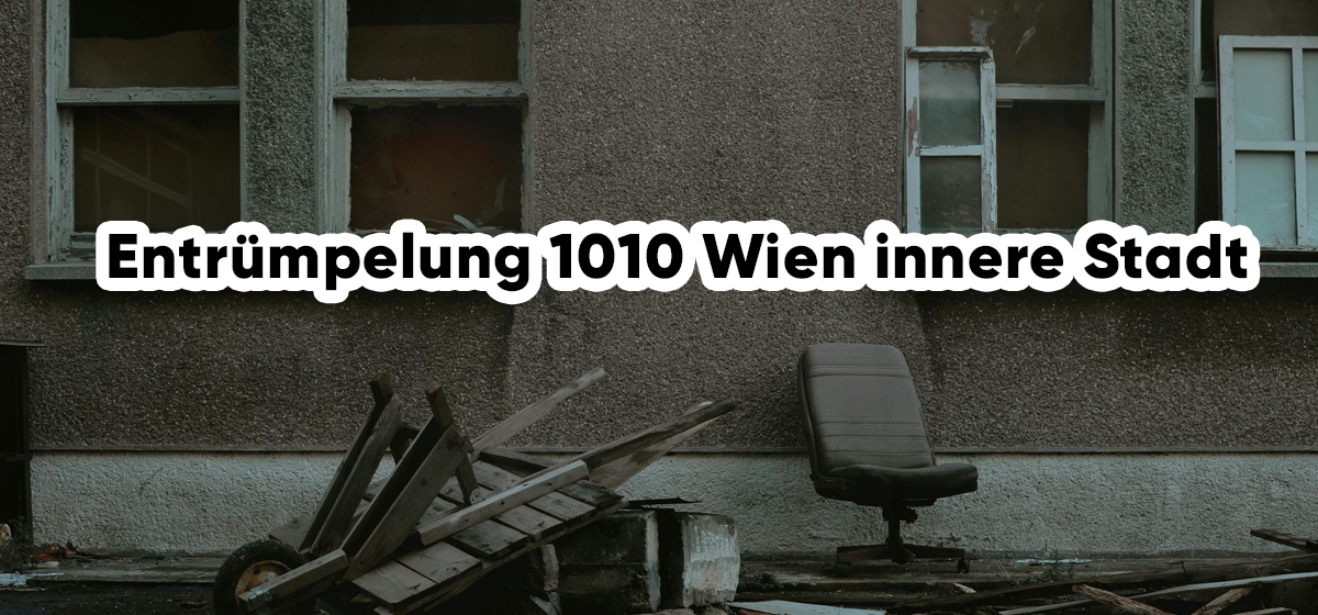 Entrümpelung 1010 Wien innere Stadt